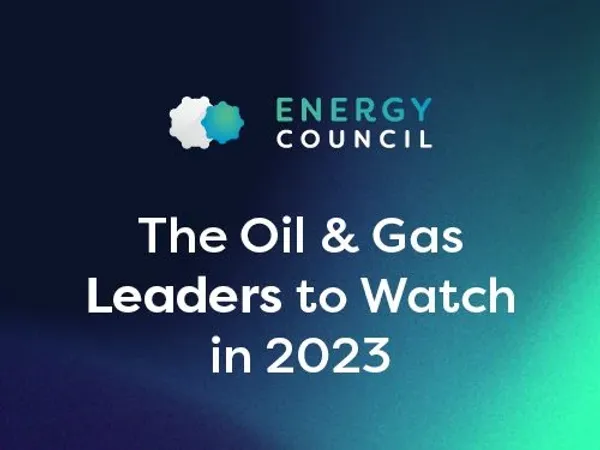 The oil and gas leaders to watch in 2023